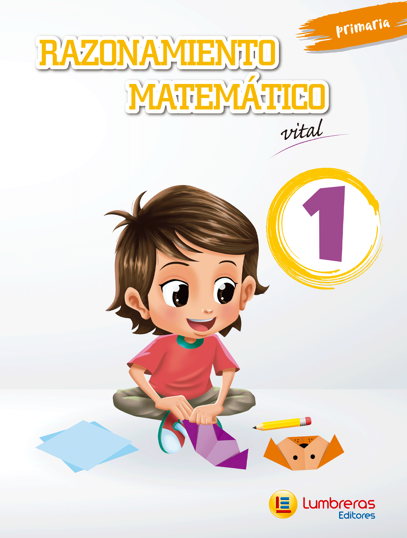 Razonamiento Matemático Vital 1: Primaria